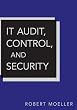 IT Audit, Control, and Security (Wiley Corporate F&A)