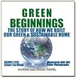 Green Beginnings: The Story of How We Built Our Green & Sustainable Home (Textbook Edition) (Beginnings Learn About Green Homes Series, Volume 1)