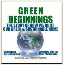 Green Beginnings: The Story of How We Built Our Green & Sustainable Home (Textbook Edition) (Beginnings Learn About Green Homes Series, Volume 1)