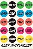 Super Sad True Love Story