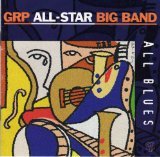 GRP All-Star Big Band: All Blues