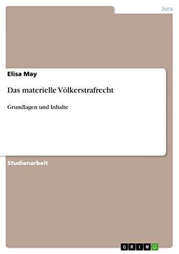 Das materielle Völkerstrafrecht: Grundlagen und Inhalte (German Edition)