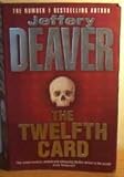 The Twelfth Card: A Lincoln Rhyme Novel (Lincoln Rhyme Novels (Paperback))