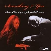 Something for You: Eliane Elias Sings & Plays Bill Evans
