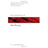 The Oxford Book of War Poetry (Oxford Books of Prose & Verse)by Jon Stallworthy