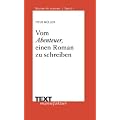 Vom Abenteuer, einen Roman zu schreiben: Mit Interviews mit Andreas Eschbach, Rebecca Gabl� und Kai Meyer