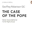 The Case of the Pope: Vatican Accountability for Human Rights Abuse