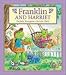 Franklin and Harriet
