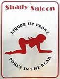 Liquor Up Front, Poker In Rear Parking Sign - PS012