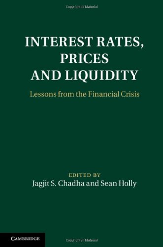 Interest Rates, Prices and Liquidity: Lessons from the Financial Crisis (Macroeconomic Policy Making)