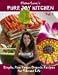 Books : Pure Joy Kitchen Vol 1 Cookbook (Simple Raw Vegan Recipes for a Vibrant Life, Vol 1)