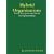 Hybrid Organizations: Social Enterprise and Social Entrepreneurship