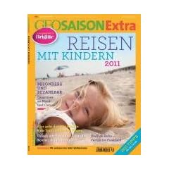 GEO Saison Extra / Reisen mit Kindern 2011 / 30/2010: 30/2011