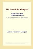 The Last of the Mohicans (Webster's Czech Thesaurus Edition)