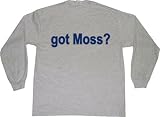 got Moss? Adult Long Sleeve T-Shirt