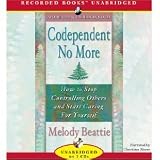Codependent No More: How to Stop Controlling Others and Start Caring for Yourself [Mp3] [Unabridged] [Audio]