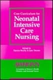 Core curriculum for neonatal intensive care nursing