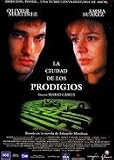 La ciudad de los prodigios - Amparo Moreno, Ram�n Langa, Hermann Bonnin, Montserrat Carulla, Francesc Garrido, Fran�ois Marthouret, Llu�s Homar, Mari�n Aguilera, Olivier Mart�nez, Emma Su�rez, Tony Isbert Alberto San Juan