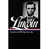 Lincoln - Speeches & Writings (2 Volume Box Set) - Speeches & Writings 1832 - 1858, Speeches & Writings 1859 - 1865