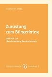 Produkt-Bild: Zur&uuml;stung zum B&uuml;rgerkrieg