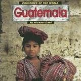 Guatemala (Countries of the World (Capstone))