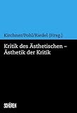 Produkt-Bild: Kritik des &Auml;sthetischen - &Auml;sthetik der Kritik: Festschrift f&uuml;r Karl Pr&uuml;mm zum 65. Geburtstag