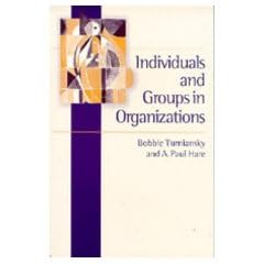 Individuals and Groups in Organizations: A Social Psychology Approach