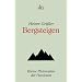 Bergsteigen: Kleine Philosophie der Passionen