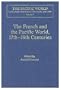 The French And The Pacific World, 17th-19th Centuries: Explorations, Migrations And Cultural Exchanges (The Pacific World: Lands, Peoples and History of the Pacific, 1500-1900)