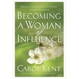 Becoming a Woman of Influence: Making a Lasting Impact on Others