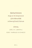 Method matters : essays on the interpretation of the Hebrew Bible in honor of David L. Petersen