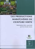 Les productions mara�ch�res de ceinture verte : Valorisation de la proximit� par les circuits courts