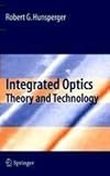 Integrated Optics: Theory and Technology (Springer Series in Optical Sciences)