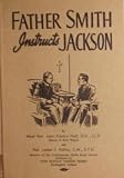 Father Smith Instructs Jackson