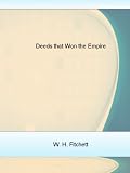 Deeds That Won The Empire