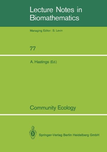community ecology a workshop held at davis ca april 1986 lecture notes in biomathematics