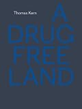 Produkt-Bild: A Drug Free Land