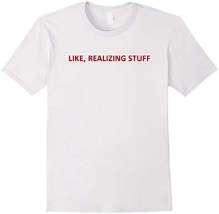 Men's LIKE REALIZING STUFF T-SHIRT Small White