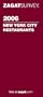 Zagat Survey 2006 New York City Restaurants (Zagatsurvey)