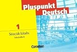 Pluspunkt Deutsch - Der Integrationskurs Deutsch als Zweitsprache: Pluspunkt Deutsch. Deutsch-Türkisch. Glossar: Der Integrationskurs Deutsch als Zweitsprache