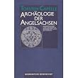 Arch�ologie der Angelsachsen