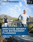 Tools & Techniques of Employee Benefit and Retirement Planning 11th (eleventh) edition Text Only