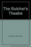 The butcher's theatre