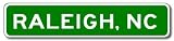 RALEIGH, NORTH CAROLINA City Limit Sign - Aluminum - 4 x 18 inches