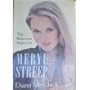 Meryl Streep: The Reluctant Superstar