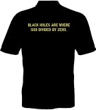 Fruit of the Loom T-Shirt - Black Holes Are Where God Divided By Zero