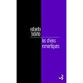Les chiens romantiques : Po�mes 1980-1998