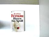 Joachim Fernau : Rosen f&uuml;r Apoll - Joachim Fernau