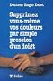 Supprimez vous-m�me vos douleurs par simple pression d'un doigt