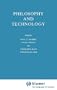 Philosophy and Technology (Boston Studies in the Philosophy of Science) (v. 1)